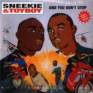 Sneekie & Toyboy - And You Don't Stop mp3 album