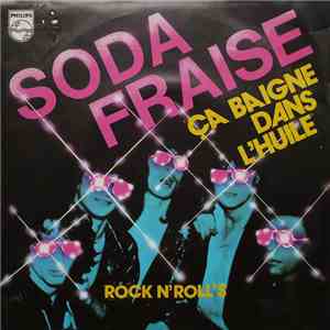 Soda Fraise - Ça Baigne Dans L'Huile mp3 album