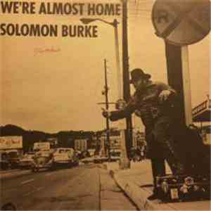 Solomon Burke - We're Almost Home mp3 album