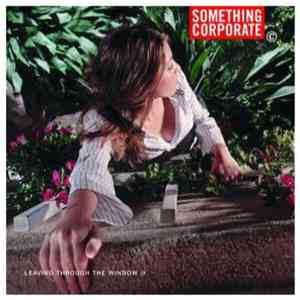 Something Corporate - Leaving Through The Window mp3 album