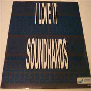 Soundhands - I Love It mp3 album
