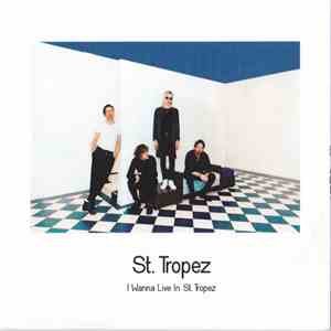 St. Tropez  - I Wanna Live In St. Tropez mp3 album