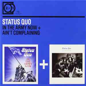 Status Quo - In The Army Now / Ain't Complaining mp3 album