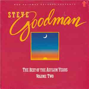 Steve Goodman - The Best Of The Asylum Years Volume Two mp3 album