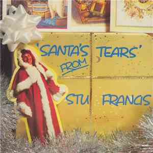 Stu Francis - Santa's Tears mp3 album