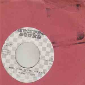 Sugar Minott - How Could I Let You Get Away mp3 album