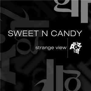 Sweet N Candy - Strange View mp3 album