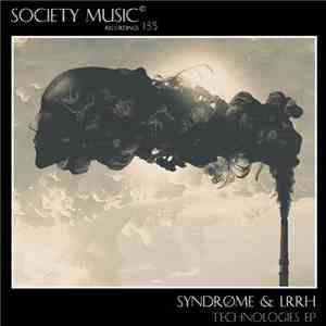 Syndrøme & LRRH - Technologies EP mp3 album