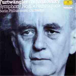 Tchaikovsky : Furtwängler, Berlin Philharmonic Orchestra - Symphony No. 6, »Pathétique« mp3 album