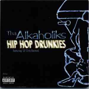 Tha Alkaholiks - Hip Hop Drunkies mp3 album