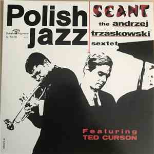 The Andrzej Trzaskowski Sextet Featuring Ted Curson - Seant mp3 album