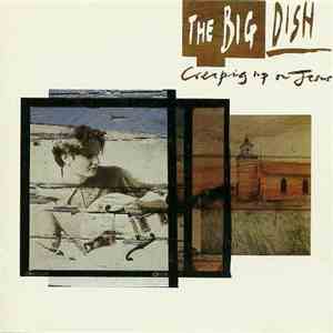The Big Dish - Creeping Up On Jesus mp3 album