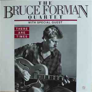 The Bruce Forman Quartet - There Are Times mp3 album