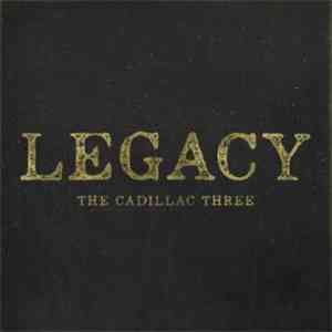The Cadillac Three - Legacy mp3 album