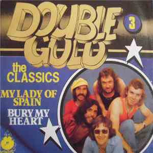 The Classics  - My Lady Of Spain / Bury My Heart mp3 album