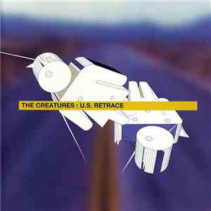 The Creatures - U.S. Retrace mp3 album