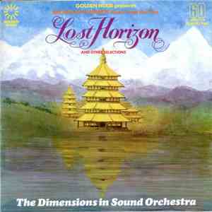 The Dimensions In Sound Orchestra - Lost Horizon And Other Selections mp3 album