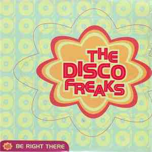 The Disco Freaks - Be Right There mp3 album