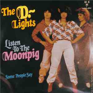 The D-Lights - Listen To The Moonpig mp3 album