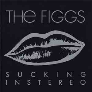 The Figgs - Sucking In Stereo mp3 album