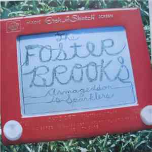 The Foster Brooks - Armageddon Is Sparklers mp3 album