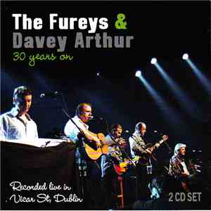 The Fureys & Davey Arthur - 30 Years On mp3 album