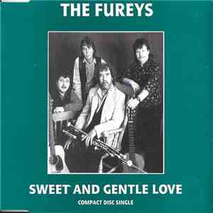 The Fureys - Sweet And Gentle Love mp3 album