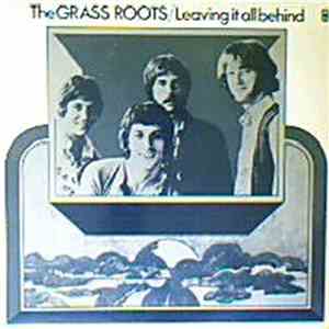 The Grass Roots - Leaving It All Behind mp3 album