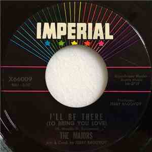 The Majors - I'll Be There (To Bring You Love) mp3 album