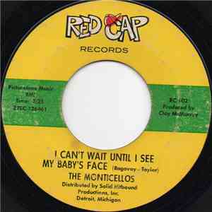 The Monticellos - I Can't Wait Until I See My Baby's Face mp3 album