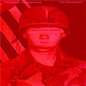 The Mystic Underground - The Wanderers mp3 album