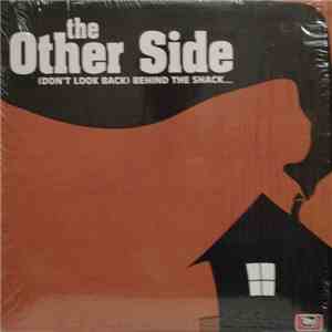 The Other Side  - (Don't Look Back) Behind The Shack... mp3 album