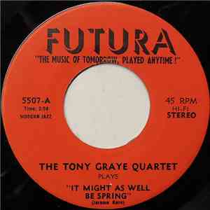 The Tony Graye Quartet - It Might As Well Be Spring mp3 album