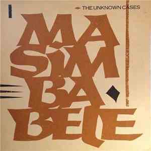 The Unknown Cases - Masimba Bele mp3 album