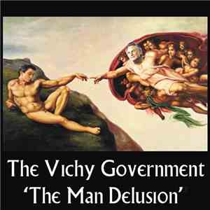 The Vichy Government - The Man Delusion mp3 album