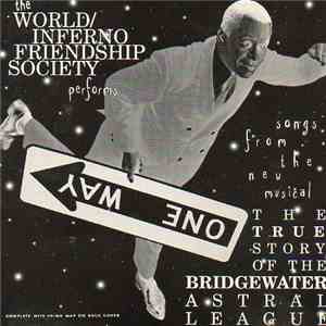 The World / Inferno Friendship Society - The True Story Of The Bridgewater Astral League mp3 album