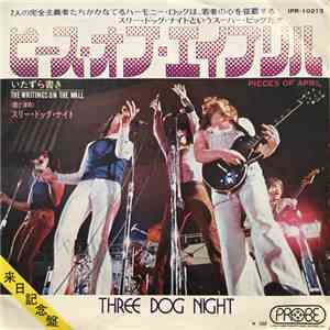 Three Dog Night - Pieces Of April / The Writings On The Wall mp3 album