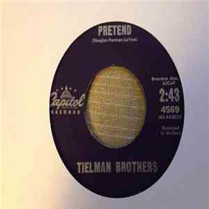 Tielman Brothers - Pretend / 18th Century Rock mp3 album