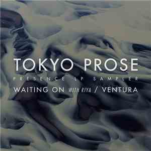 Tokyo Prose - Presence LP Sampler mp3 album