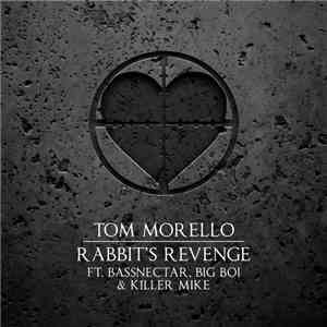 Tom Morello Feat. Bassnectar, Big Boi & Killer Mike - Rabbit's Revenge mp3 album