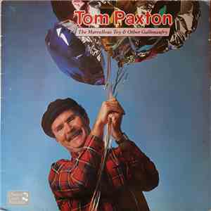 Tom Paxton - The Marvellous Toy & Other Gallimaufry mp3 album