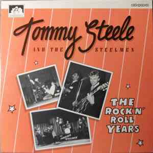 Tommy Steele And The Steelmen - The Rock 'N' Roll Years mp3 album