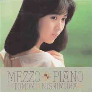 Tomomi Nishimura - Mezzo Piano mp3 album