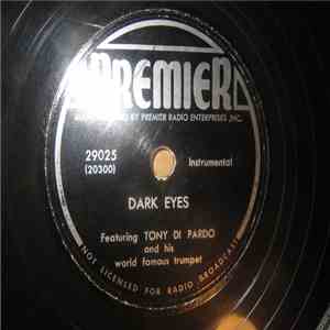 Tony Di Pardo - Dark Eyes / Daddy's Got Woo Woo In His Eyes mp3 album