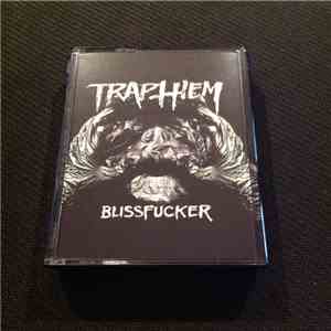Trap Them - Blissfucker mp3 album