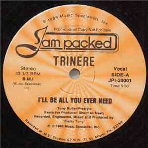 Trinere - I'll Be All You Ever Need mp3 album