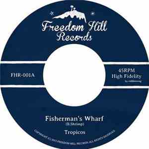 Tropicos - Fisherman's Wharf / Mug Shot mp3 album