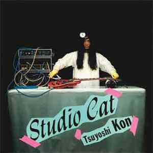 Tsuyoshi Kon - Studio Cat mp3 album