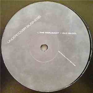 Undercover Business - The Replicant / Old Skool mp3 album