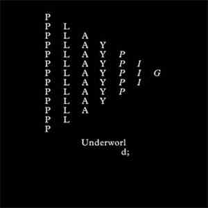 Underworld - Play Pig (Pig & Dan) mp3 album